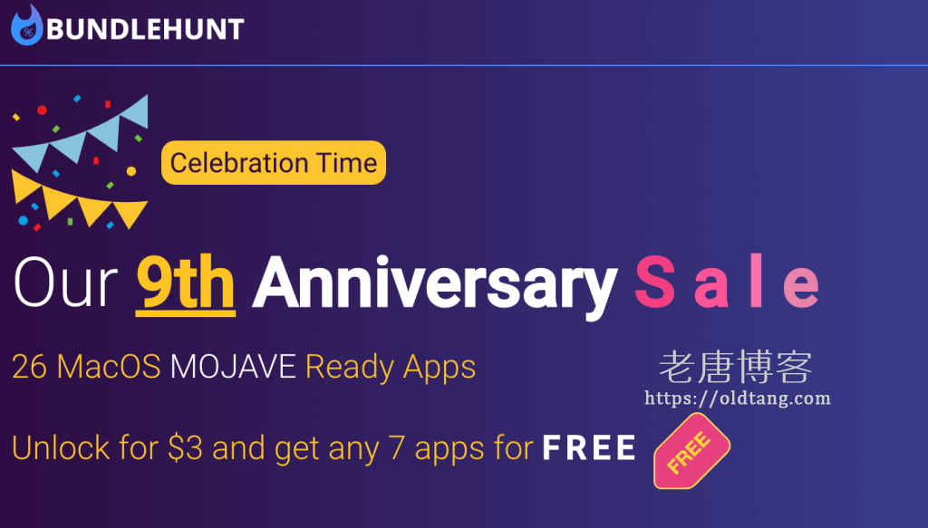 BundleHunt 开启 9 周年庆促销：3 美元可获取 7 个正版付费软件-老唐笔记
